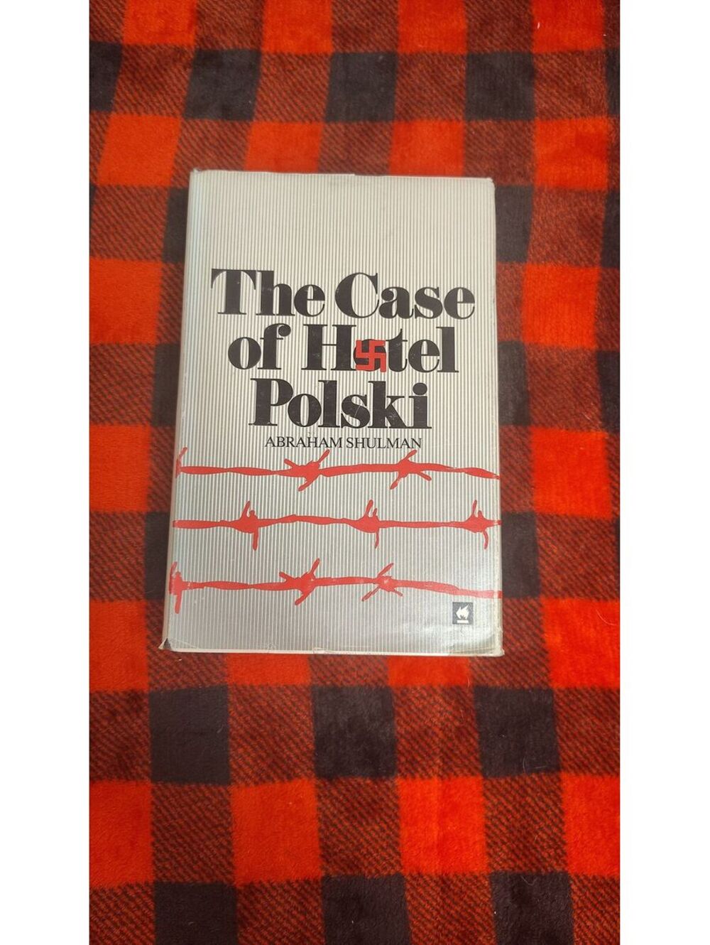 The Case of Hotel Polski Abraham Shulman 1982 WWII Holocaust Hardcover